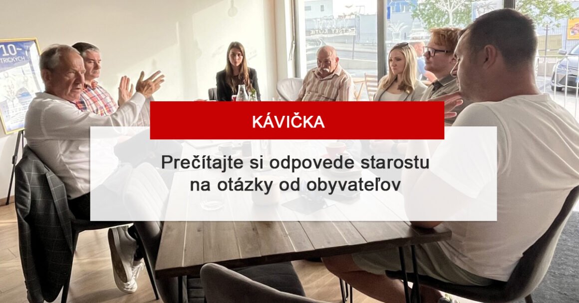 Starosta odpovedal na otázky obyvateľov na pravidelnej Kávičke so starostom